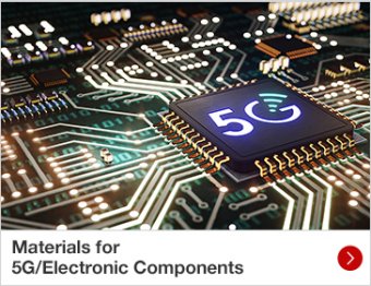 Materials for 5G/Electronic Components